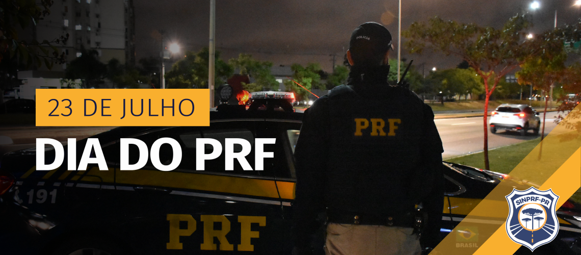23 de julho - Dia do PRF