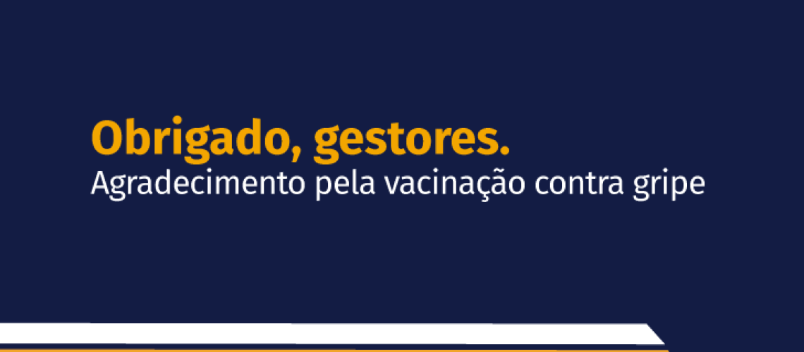 Campanha de vacinação dos PRFs – Agradecimento aos gestores